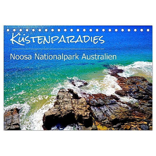 Küstenparadies - Noosa Nationalpark Australien (Tischkalender 2024 DIN A5 quer), CALVENDO Monatskalender, Alexander Busse