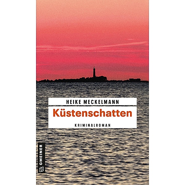 Küstenschatten / Kommissare Westermann und Hartwig Bd.2, Heike Meckelmann