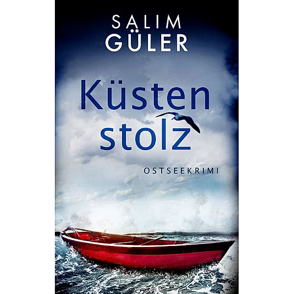 Küstenstolz / Lena und Mads Johannsen ermitteln Bd.3, Salim Güler