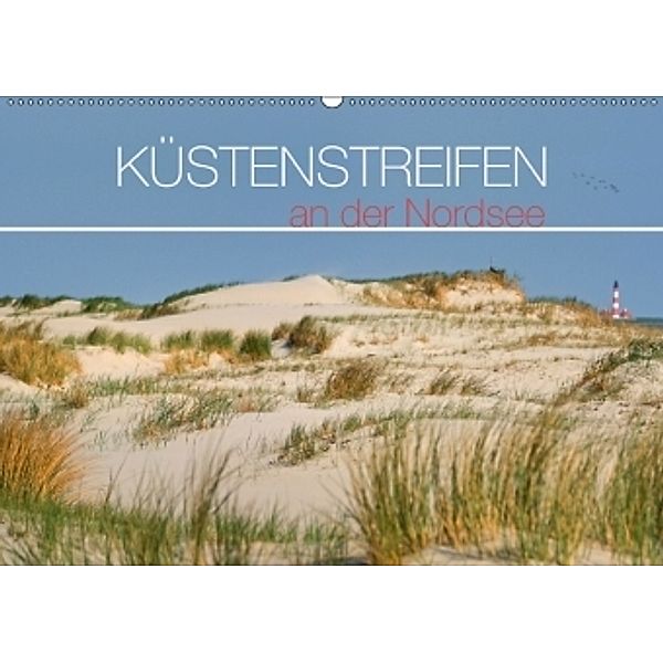 Küstenstreifen an der Nordsee (Wandkalender 2017 DIN A2 quer), Kathleen Bergmann