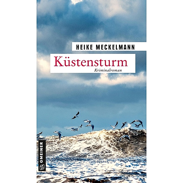 Küstensturm / Kommissare Westermann und Hartwig Bd.6, Heike Meckelmann