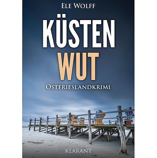 Küstenwut. Ostfrieslandkrimi / Henriette Honig ermittelt Bd.10, Ele Wolff