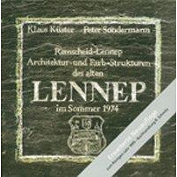 Küster, K: Architektur- und Farb-Strukturen des alten Lennep, Klaus Küster, Peter Sondermann
