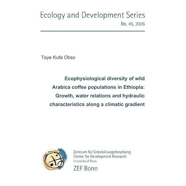 Kufa Obso, T: Ecophysiological diversity of wild Arabica cof, Taye Kufa Obso