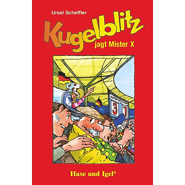 Kugelblitz jagt Mister X, Schulausgabe, Ursel Scheffler
