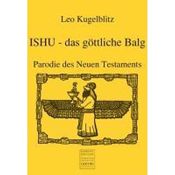 Kugelblitz, L: ISHU - das göttliche Balg, Leo Kugelblitz