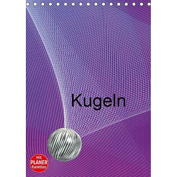 Kugeln (Tischkalender 2019 DIN A5 hoch), Claudia Burlager