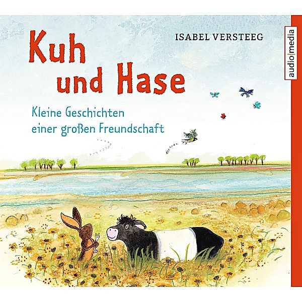 Kuh und Hase - Kleine Geschichten einer großen Freundschaft, 1 Audio-CD, Isabel Versteeg