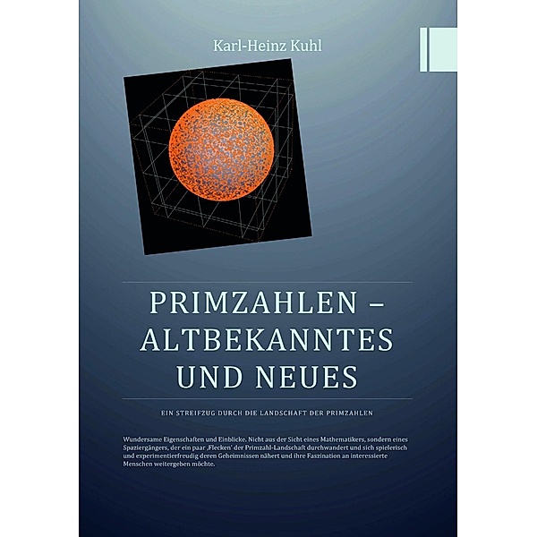 Kuhl, K: Primzahlen - Altbekanntes und Neues, Karl-heinz Kuhl