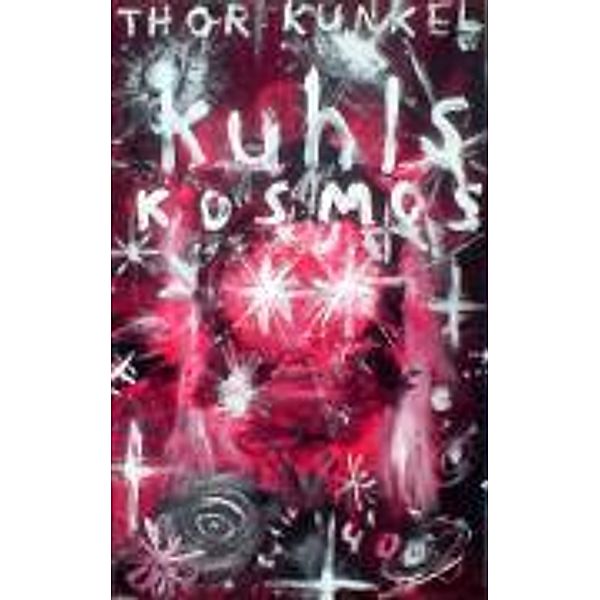 Kuhls Kosmos / Pulp Master Bd.27, Thor Kunkel