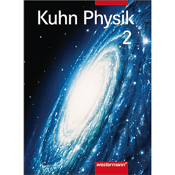 Kuhn Physik 2: 11.-13. Schuljahr, Grundkurse