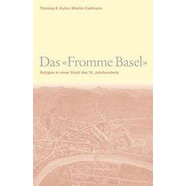 Kuhn, T: 'Fromme Basel', Thomas K Kuhn, Martin Sallmann