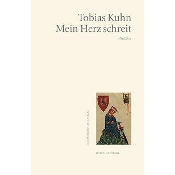 Kuhn, T: Mein Herz schreit, Tobias Kuhn
