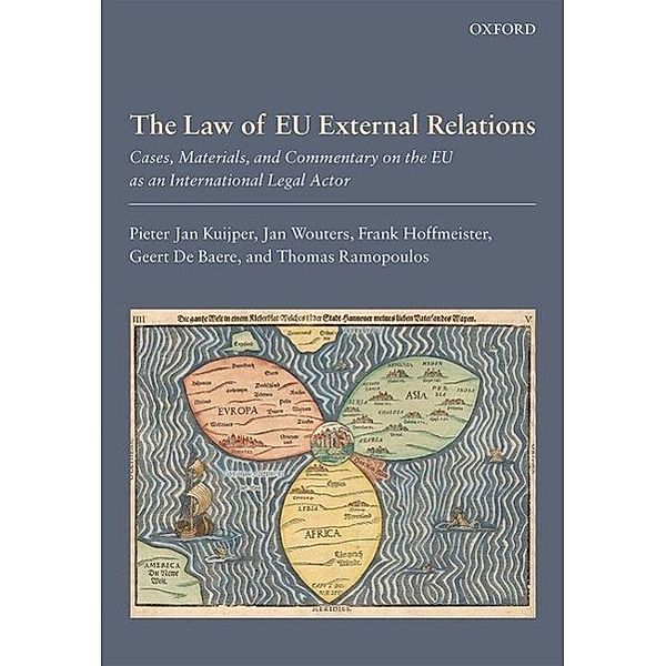 Kuijper, P: Law of EU External Relations, Pieter Jan Kuijper, Jan Wouters, Frank Hoffmeister, Geert De Baere, Thomas Ramopoulos