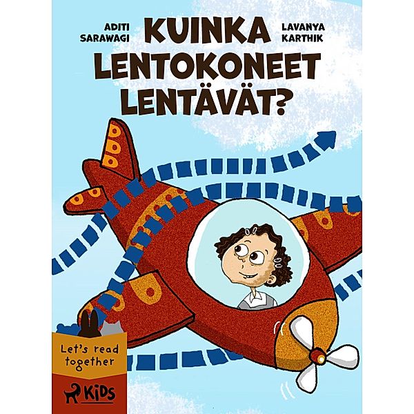 Kuinka lentokoneet lentävät?, Aditi Sarawagi, Lavanya Karthik