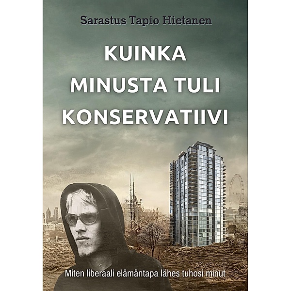Kuinka minusta tuli konservatiivi, Sarastus Tapio Hietanen