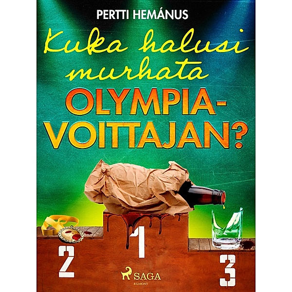 Kuka halusi murhata olympiavoittajan? / Komisario Heikki Erkinheikki Bd.2, Pertti Hemánus