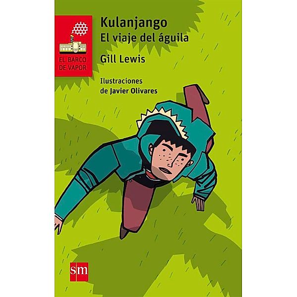 Kulanjango. El viaje del águila / El Barco de Vapor Roja, Gill Lewis