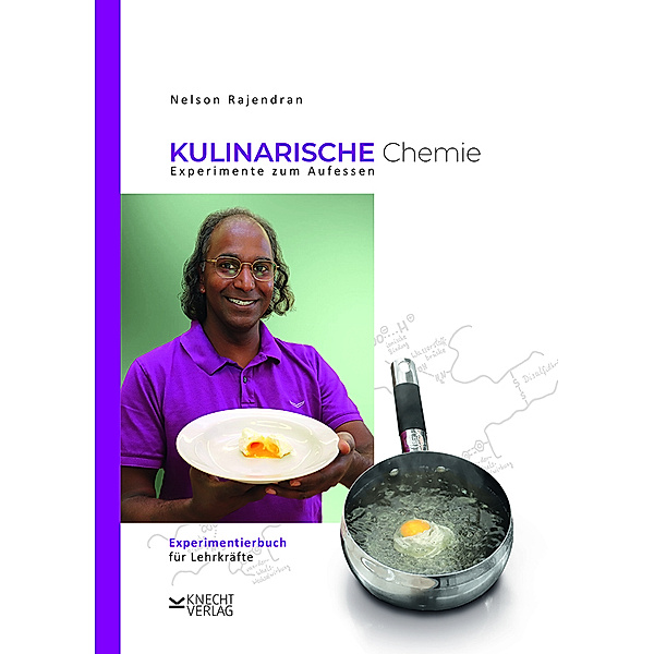 Kulinarische Chemie. Experimente zum Aufessen, Nelson Rajendran