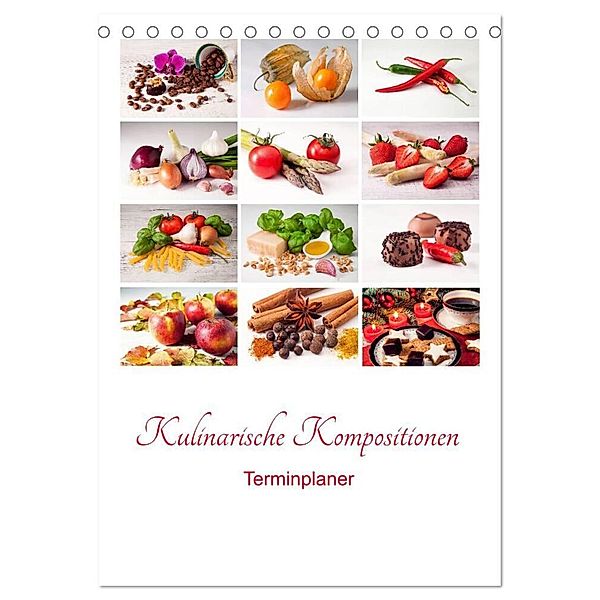 Kulinarische Kompositionen - Terminplaner (Tischkalender 2025 DIN A5 hoch), CALVENDO Monatskalender, Calvendo, Joachim Hasche