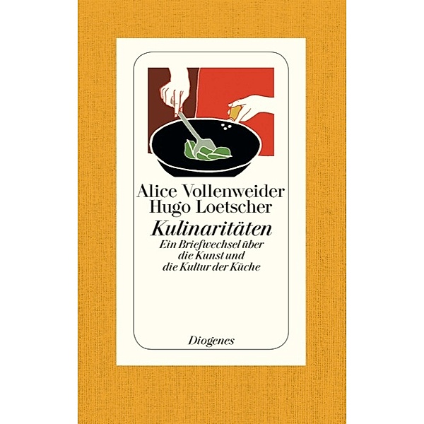 Kulinaritäten, Alice Vollenweider, Hugo Loetscher