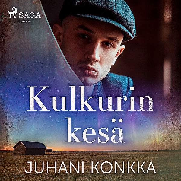 Kulkuri-trilogia - 1 - Kulkurin kesä, Juhani Konkka