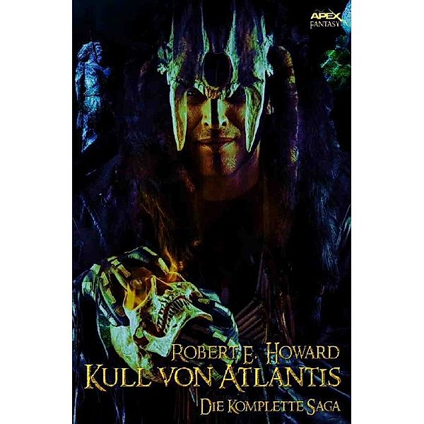 Kull von Atlantis, Robert E. Howard