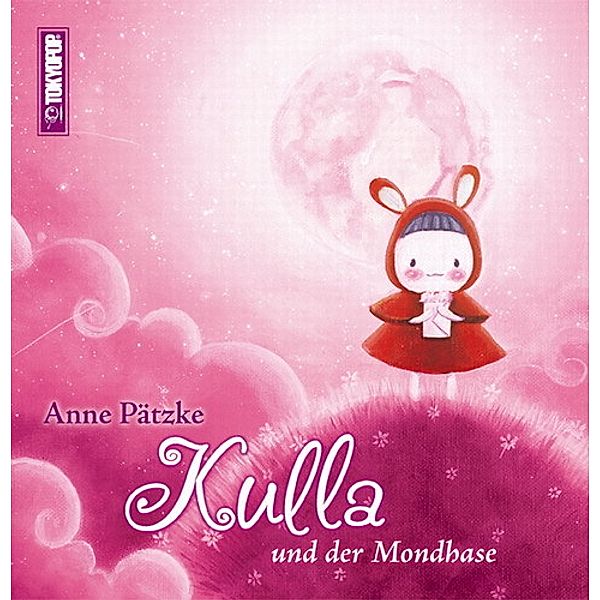 Kulla und der Mondhase, Anne Pätzke