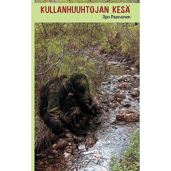 Kullanhuuhtojan kesä, Ilpo Paananen