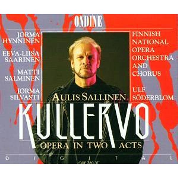 Kullervo-Opera In Two Acts, Hynninen, Saarinen, Salminen