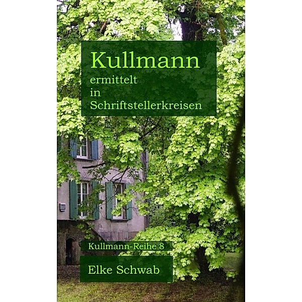 Kullmann ermittelt in Schriftstellerkreisen, Elke Schwab