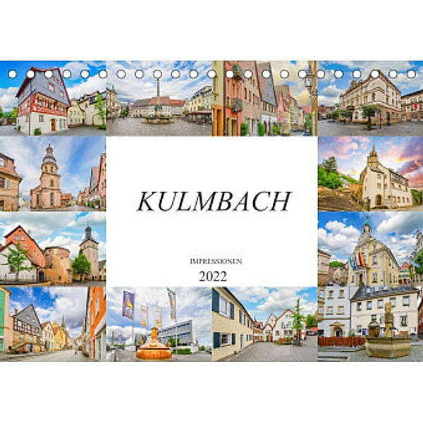 Kulmbach Impressionen (Tischkalender 2022 DIN A5 quer), Dirk Meutzner