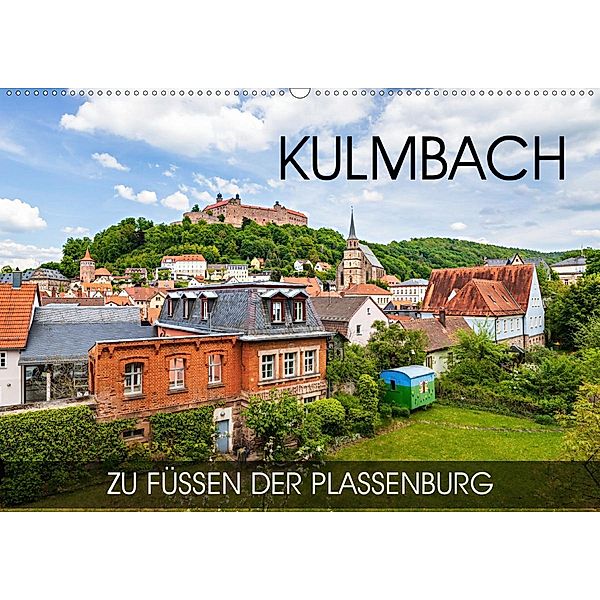 Kulmbach - zu Füßen der Plassenburg (Wandkalender 2020 DIN A2 quer), Val Thoermer