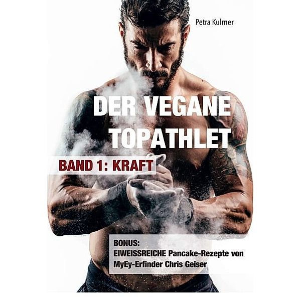 Kulmer, P: Der vegane Topathlet, Petra Kulmer