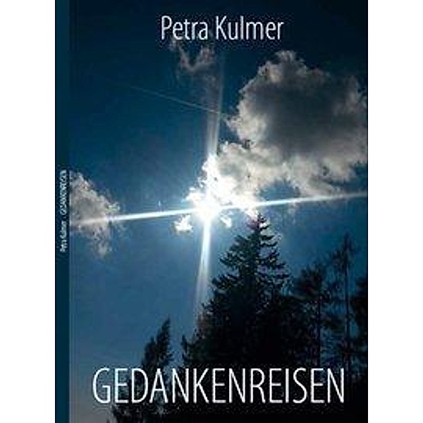 Kulmer, P: Gedankenreisen, Petra Kulmer