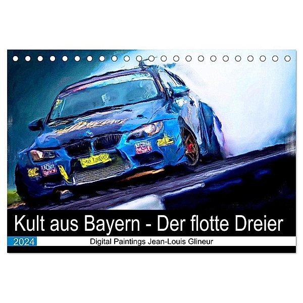 Kult aus Bayern - Der flotte Dreier (Tischkalender 2024 DIN A5 quer), CALVENDO Monatskalender, Jean-Louis Glineur