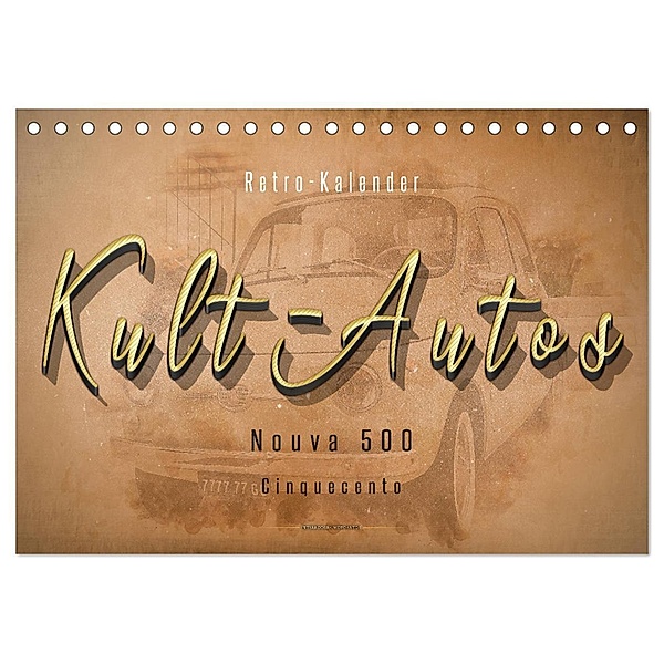 Kult-Autos, Nuova 500 (Tischkalender 2025 DIN A5 quer), CALVENDO Monatskalender, Calvendo, Peter Roder