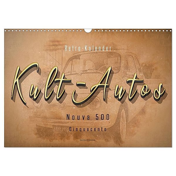 Kult-Autos, Nuova 500 (Wandkalender 2024 DIN A3 quer), CALVENDO Monatskalender, Peter Roder