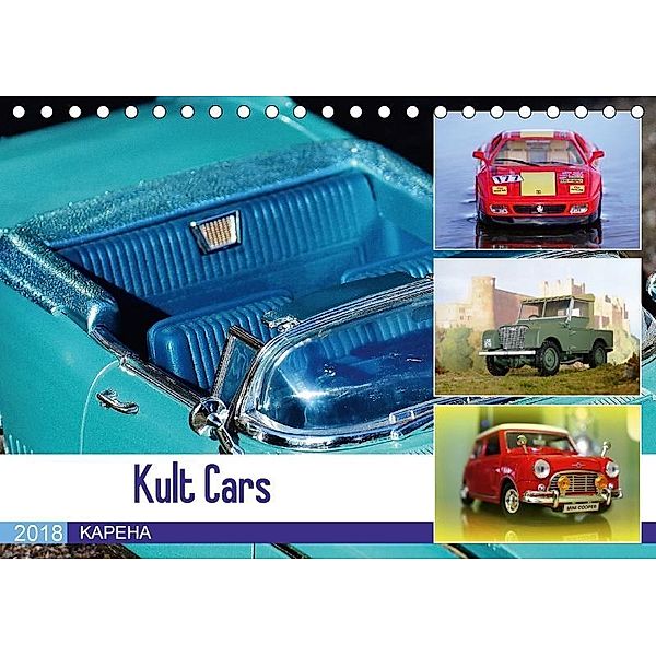 Kult Cars (Tischkalender 2018 DIN A5 quer), KAPEHA u.a.