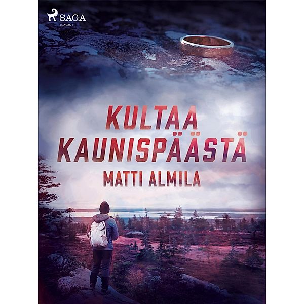 Kultaa Kaunispäästä, Matti Almila