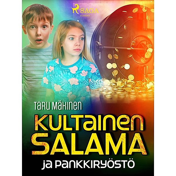 Kultainen Salama ja pankkiryöstö / Kultainen Salama Bd.7, Taru Mäkinen