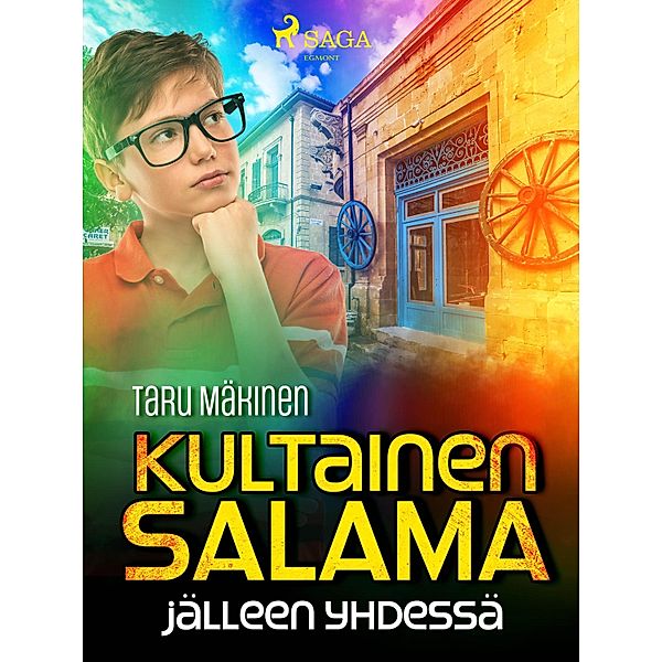 Kultainen Salama jälleen yhdessä / Kultainen Salama Bd.10, Taru Mäkinen