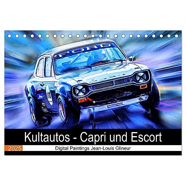 Kultautos - Capri und Escort (Tischkalender 2025 DIN A5 quer), CALVENDO Monatskalender, Calvendo, Jean-Louis Glineur