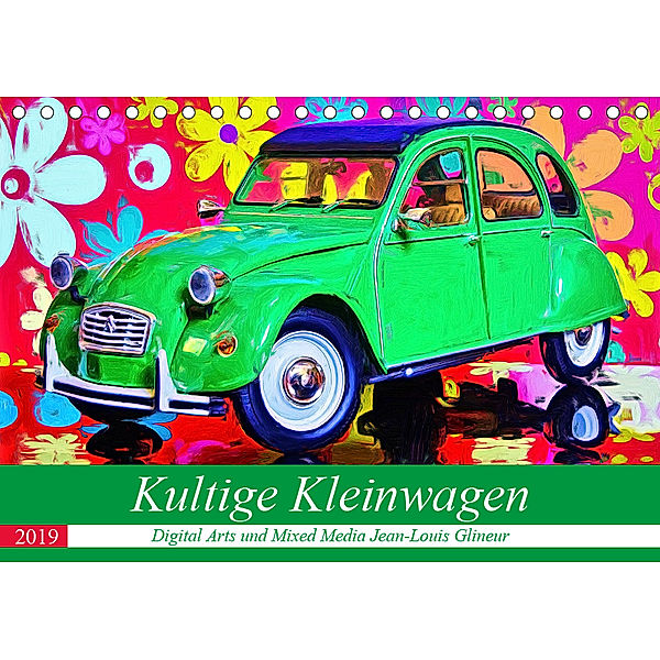 Kultige Kleinwagen (Tischkalender 2019 DIN A5 quer), Jean-Louis Glineur alias DeVerviers