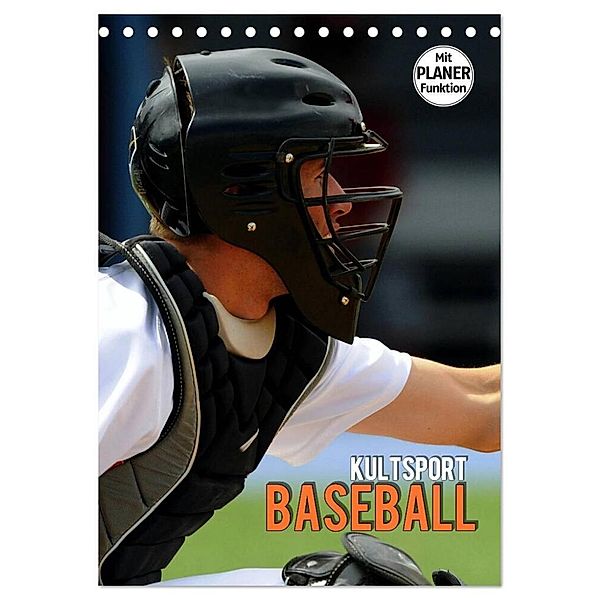 Kultsport Baseball (Tischkalender 2024 DIN A5 hoch), CALVENDO Monatskalender, Renate Bleicher