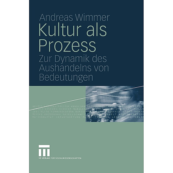 Kultur als Prozess, Andreas Wimmer