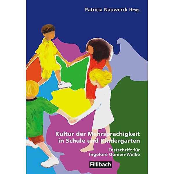 Kultur der Mehrsprachigkeit in Schule und Kindergarten, Patricia Nauwerck