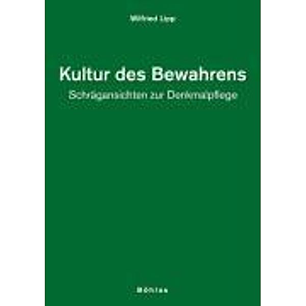 Kultur des Bewahrens, Wilfried Lipp