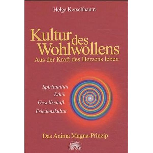 Kultur des Wohlwollens, Helga Kerschbaum