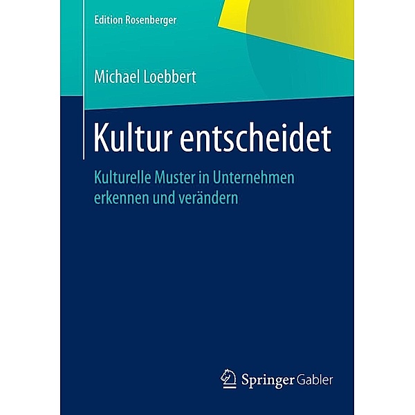 Kultur entscheidet / Edition Rosenberger, Michael Loebbert